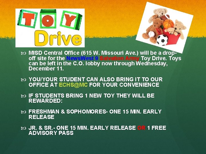 MISD Central Office (615 W. Missouri Ave. ) will be a dropoff site