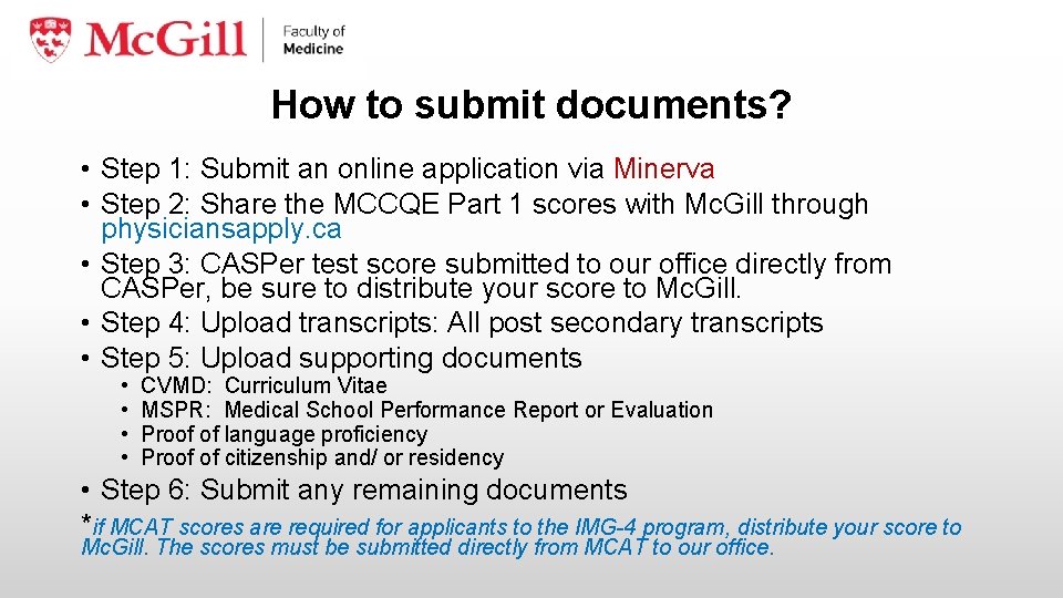 How to submit documents? • Step 1: Submit an online application via Minerva •