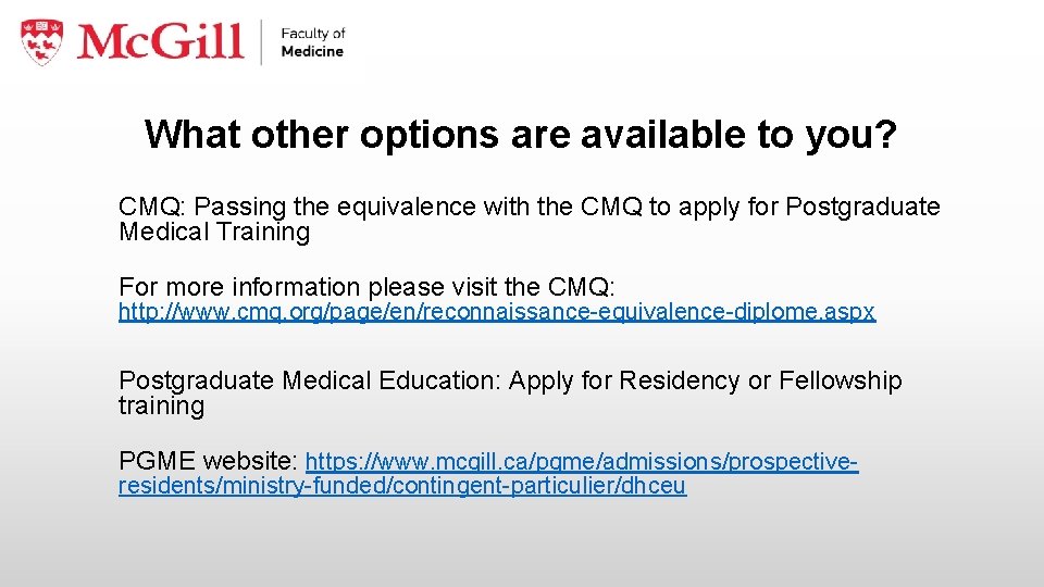 What other options are available to you? CMQ: Passing the equivalence with the CMQ