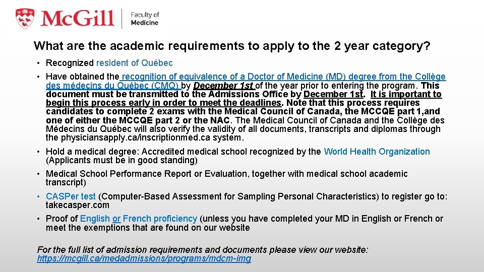 What are the academic requirements to apply to the 2 year category? • Recognized