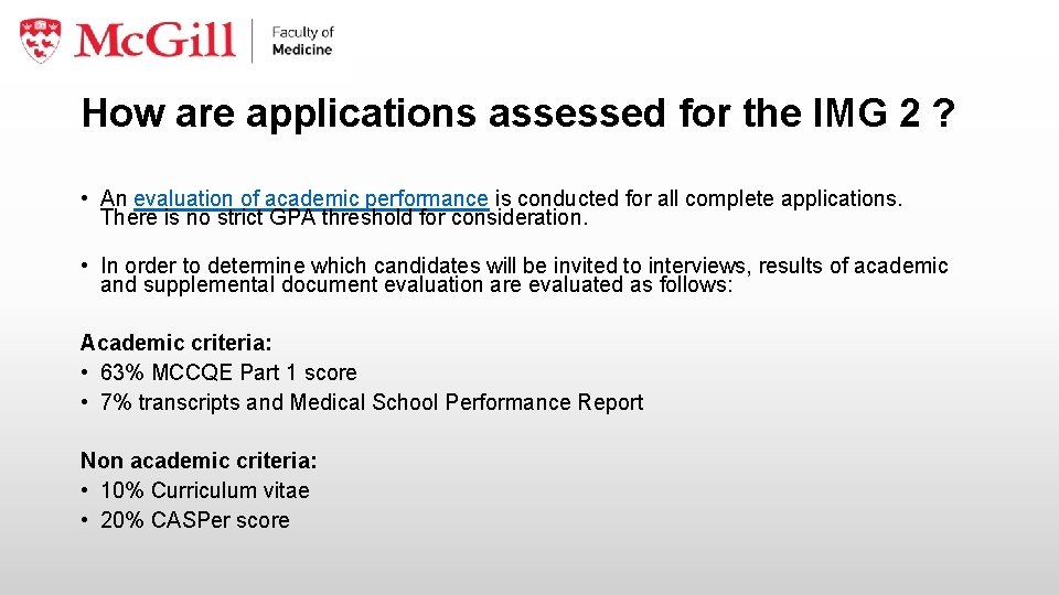 How are applications assessed for the IMG 2 ? • An evaluation of academic