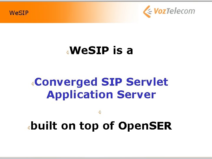 We. SIP is a Converged SIP Servlet Application Server built on top of Open.