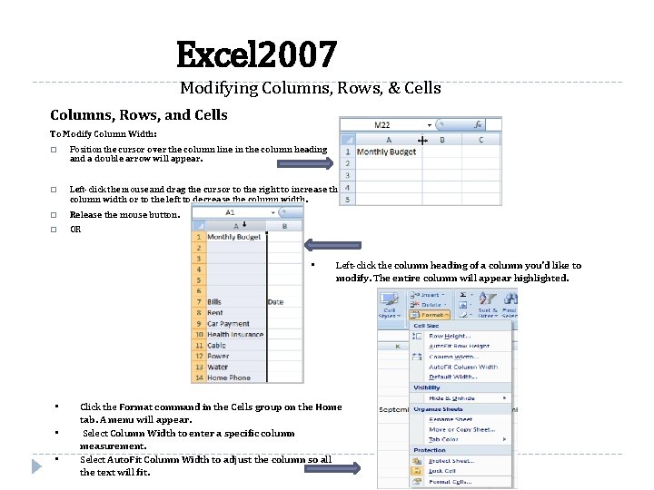 Excel 2007 Modifying Columns, Rows, & Cells Columns, Rows, and Cells To Modify Column
