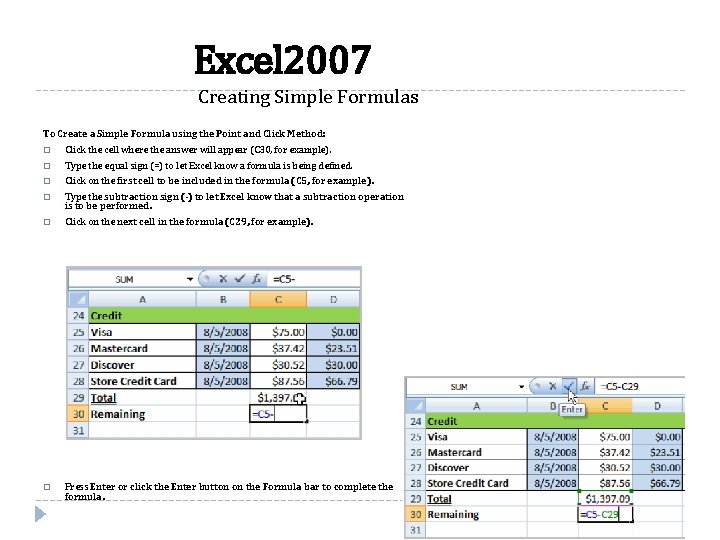 Excel 2007 Creating Simple Formulas To Create a Simple Formula using the Point and
