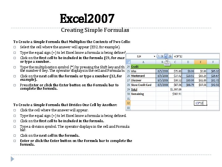 Excel 2007 Creating Simple Formulas To Create a Simple Formula that Multiplies the Contents