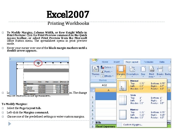 Excel 2007 Printing Workbooks To Modify Margins, Column Width, or Row Height While in