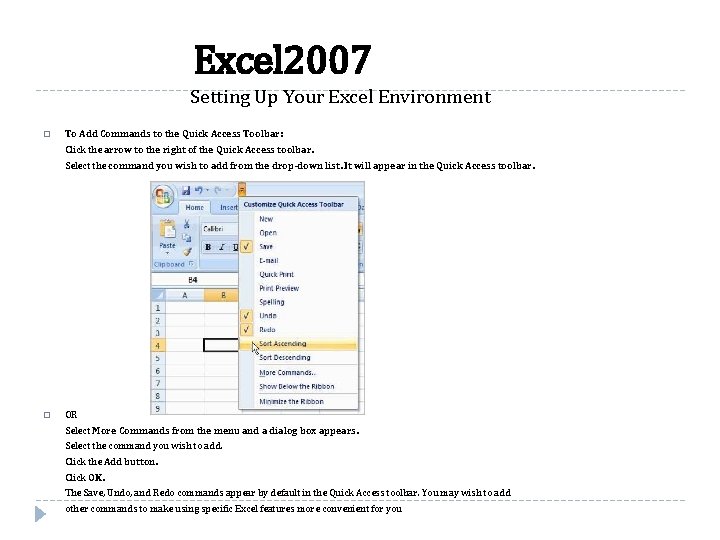 Excel 2007 Setting Up Your Excel Environment � To Add Commands to the Quick