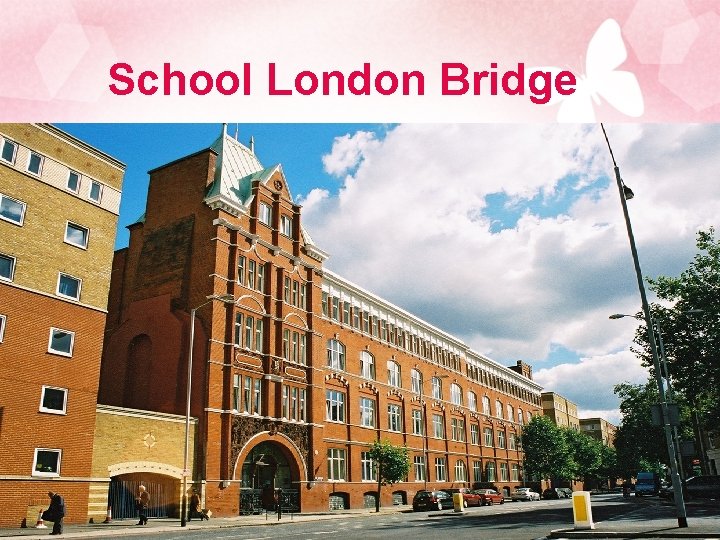 School London Bridge 