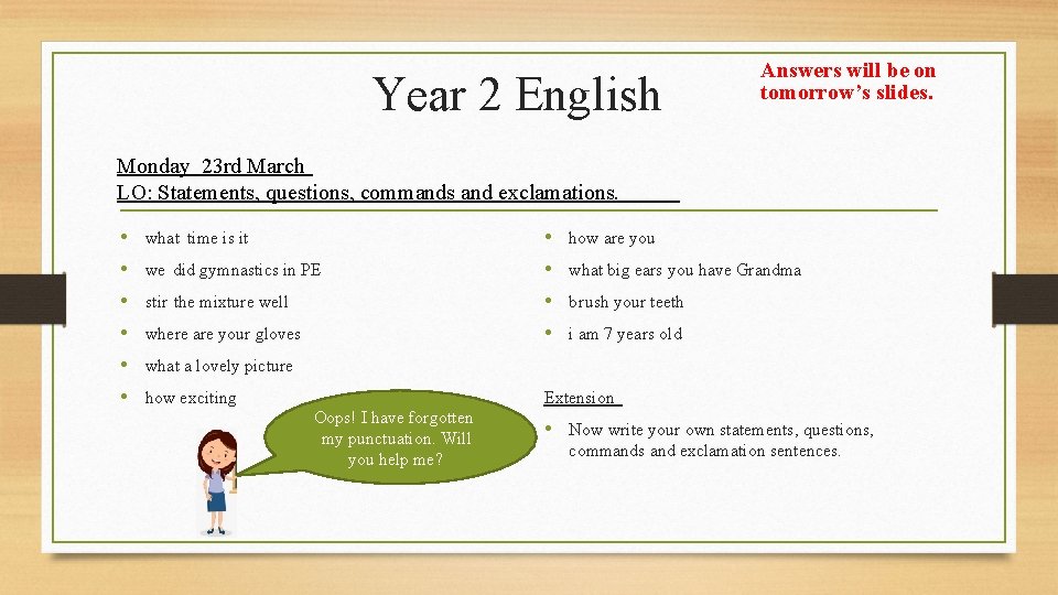 Year 2 English Answers will be on tomorrow’s slides. Monday 23 rd March LO: