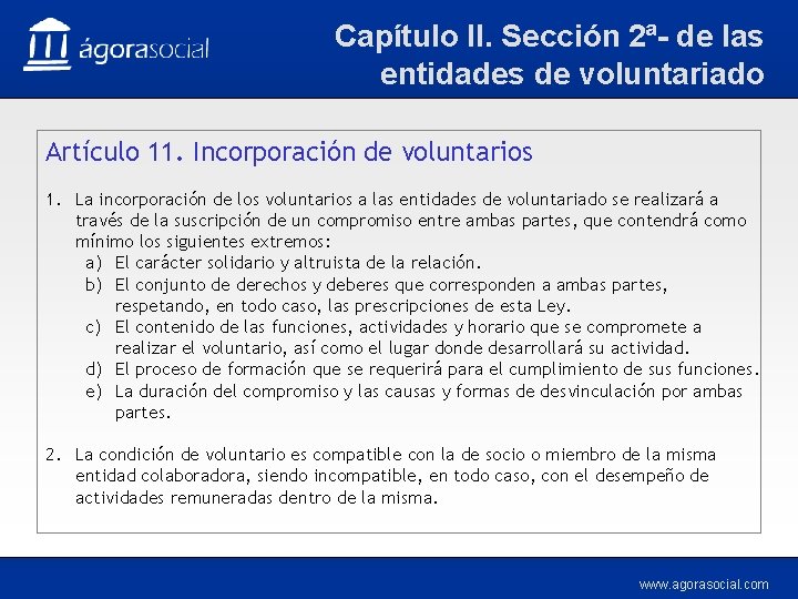 Capítulo II. Sección 2ª- de las entidades de voluntariado Artículo 11. Incorporación de voluntarios