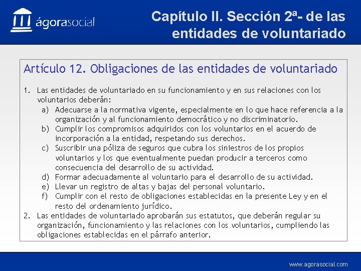 Capítulo II. Sección 2ª- de las entidades de voluntariado Artículo 12. Obligaciones de las