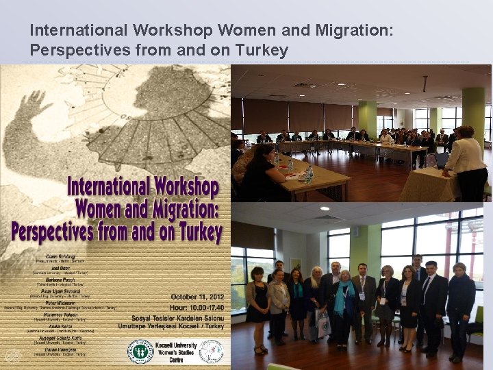 International Workshop Women and Migration: Perspectives from and on Turkey 13 22. 10. 2021