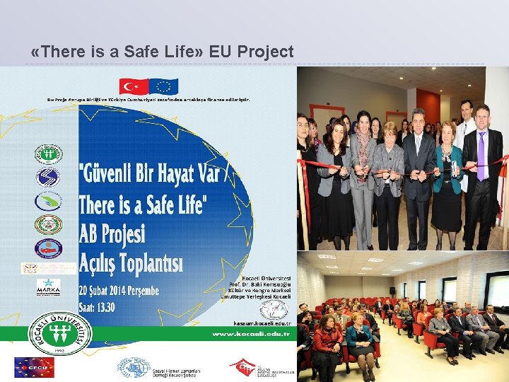  «There is a Safe Life» EU Project 