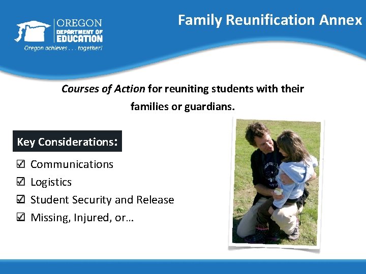 Family Reunification Annex Courses of Action for reuniting students with their families or guardians.