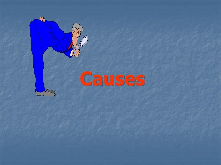 Causes 