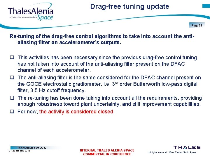 Drag-free tuning update Page 33 Re-tuning of the drag-free control algorithms to take into