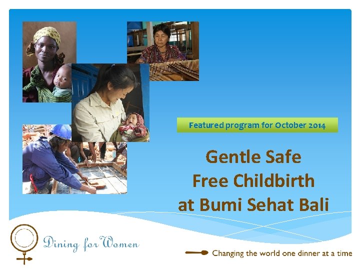 Featured program for October 2014 Gentle Safe Free Childbirth at Bumi Sehat Bali 