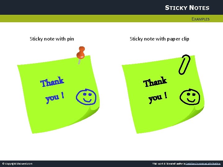 STICKY NOTES EXAMPLES Sticky note with pin Thank you ! © Copyright Showeet. com