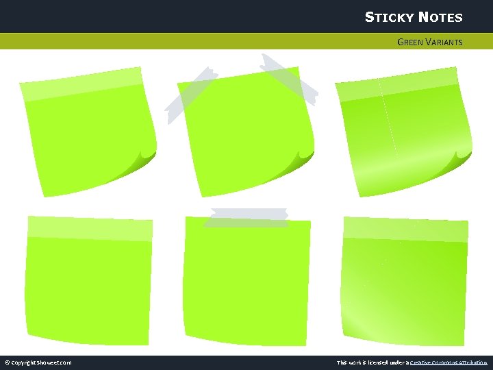 STICKY NOTES GREEN VARIANTS © Copyright Showeet. com This work is licensed under a