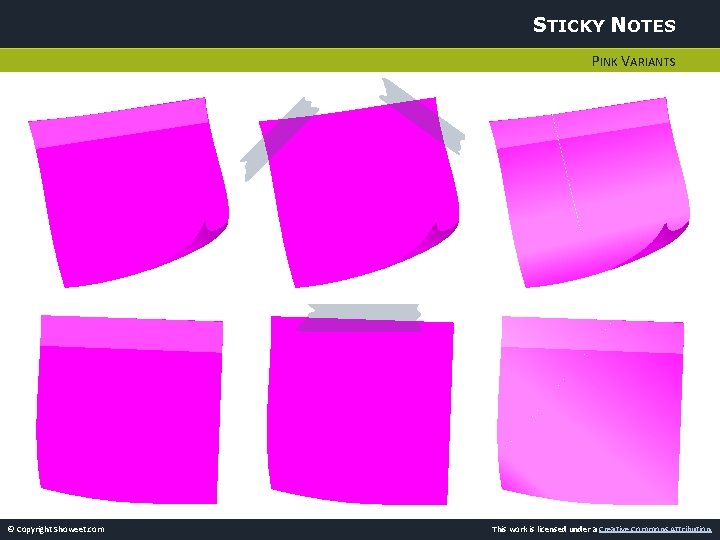 STICKY NOTES PINK VARIANTS © Copyright Showeet. com This work is licensed under a