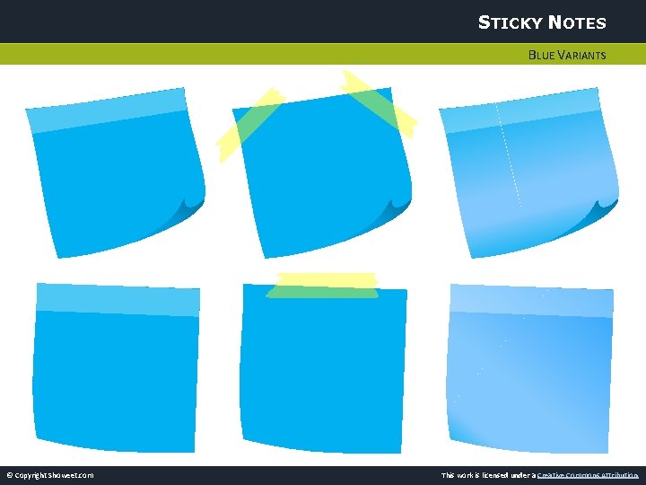 STICKY NOTES BLUE VARIANTS © Copyright Showeet. com This work is licensed under a