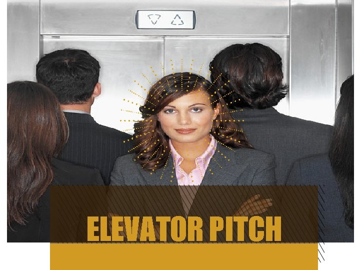 ELEVATOR PITCH 