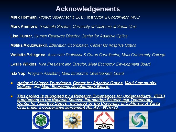 Acknowledgements Mark Hoffman, Project Supervisor & ECET Instructor & Coordinator, MCC Mark Ammons, Graduate Acknowledgements Mark Hoffman, Project Supervisor & ECET Instructor & Coordinator, MCC Mark Ammons, Graduate