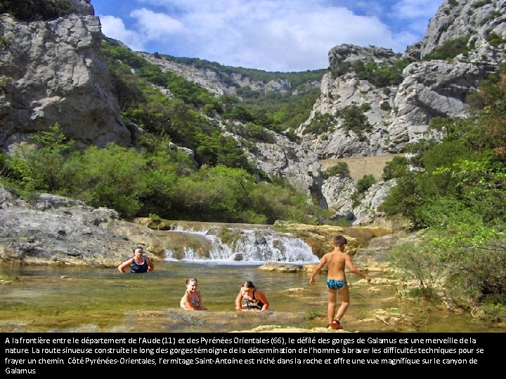 Les gorges de Galamus A la frontière entre le département de l’Aude (11) et