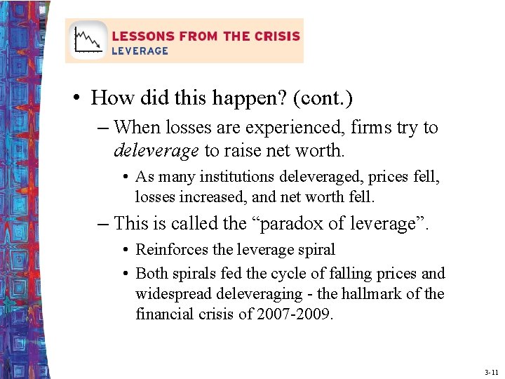  • How did this happen? (cont. ) – When losses are experienced, firms