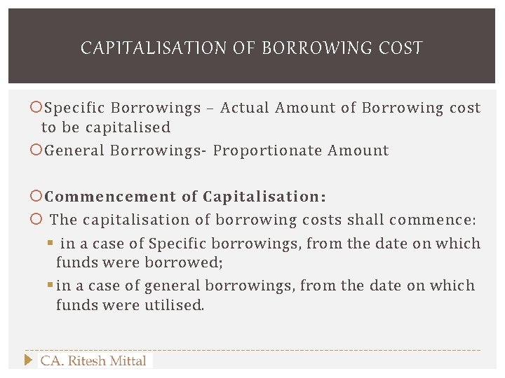 CAPITALISATION OF BORROWING COST Specific Borrowings – Actual Amount of Borrowing cost to be