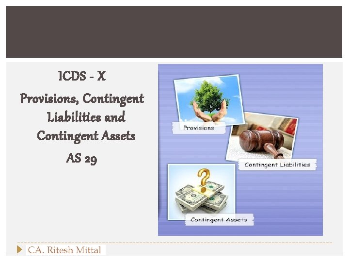 ICDS - X Provisions, Contingent Liabilities and Contingent Assets AS 29 