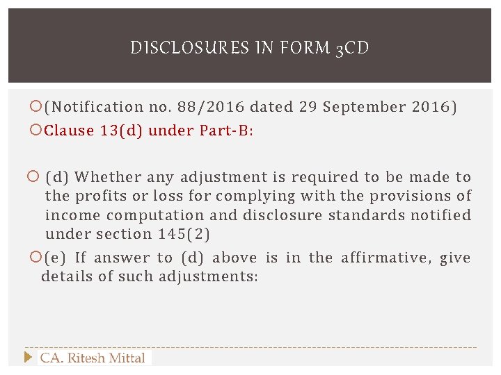 DISCLOSURES IN FORM 3 CD (Notification no. 88/2016 dated 29 September 2016) Clause 13(d)