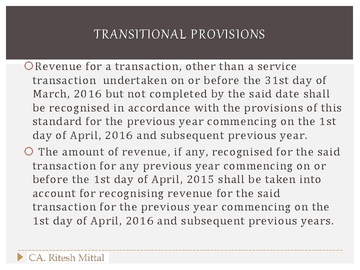 TRANSITIONAL PROVISIONS Revenue for a transaction, other than a service transaction undertaken on or