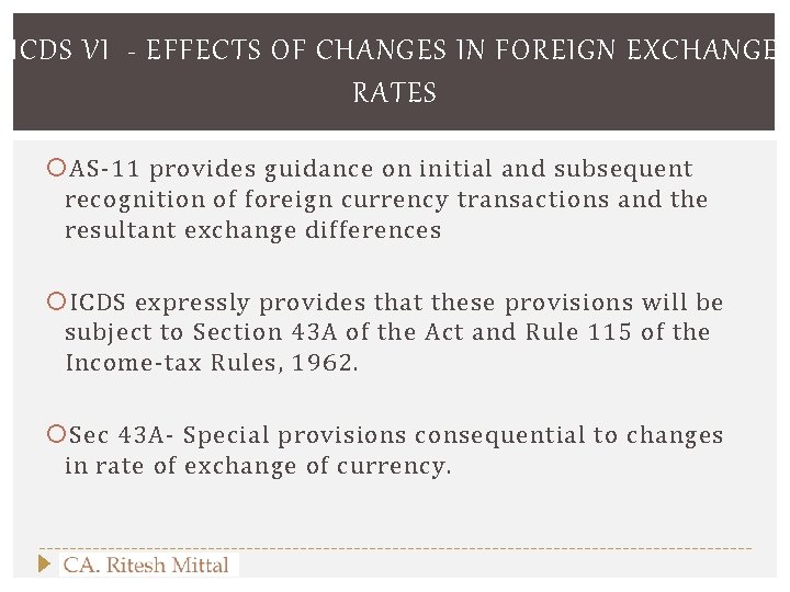 ICDS VI - EFFECTS OF CHANGES IN FOREIGN EXCHANGE RATES AS‐ 11 provides guidance