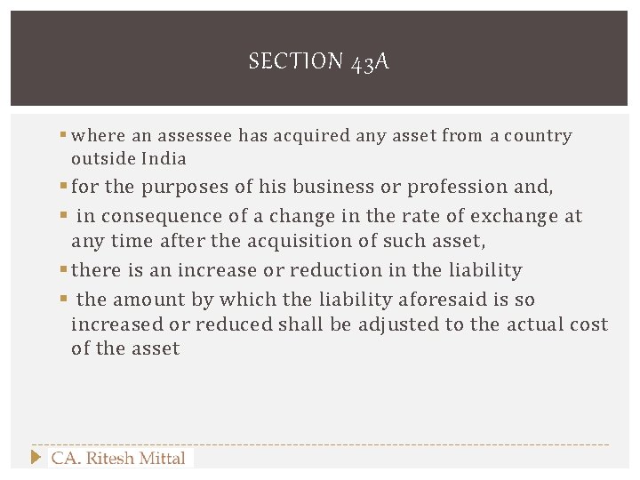 SECTION 43 A § where an assessee has acquired any asset from a country