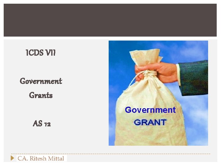 ICDS VII Government Grants Government AS 12 