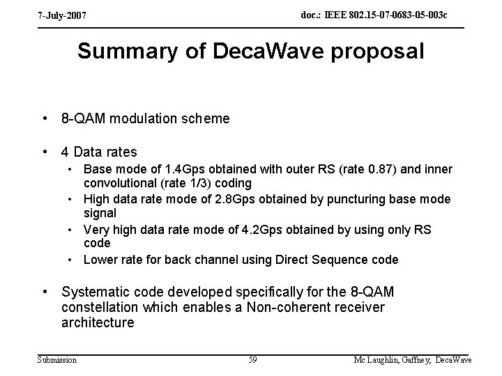 doc. : IEEE 802. 15 -07 -0683 -05 -003 c 7 -July-2007 Summary of