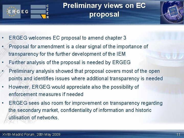 Preliminary views on EC proposal • ERGEG welcomes EC proposal to amend chapter 3