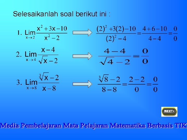 Selesaikanlah soal berikut ini : Selesaikanlah soal berikut ini :
