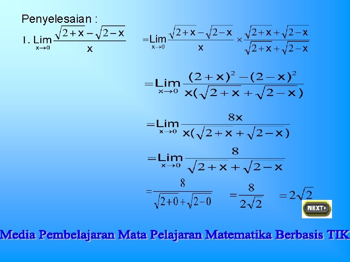 Penyelesaian : Penyelesaian :
