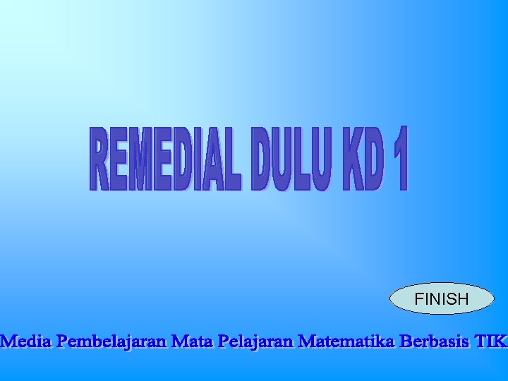 FINISH FINISH