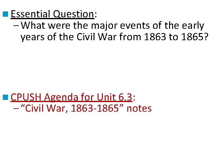 n Essential Question: – What were the major events of the early years of n Essential Question: – What were the major events of the early years of