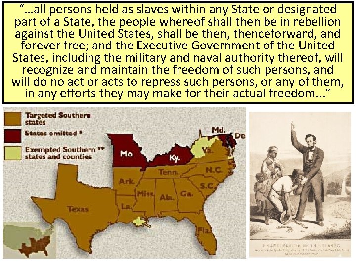 “…all persons held. Antietam, as slaves within any issued State or designated After Lincoln “…all persons held. Antietam, as slaves within any issued State or designated After Lincoln