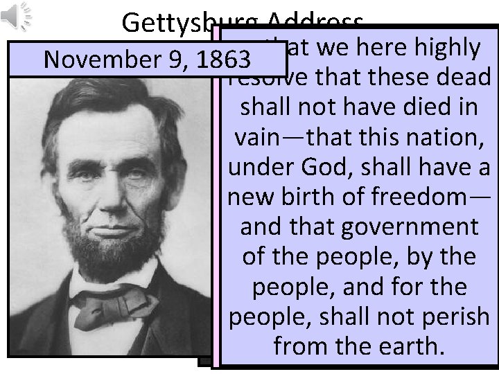 Gettysburg Address Now we are engaged in a —that The world we here will Gettysburg Address Now we are engaged in a —that The world we here will