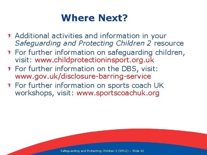Where Next? Additional activities and information in your Safeguarding and Protecting Children 2 resource