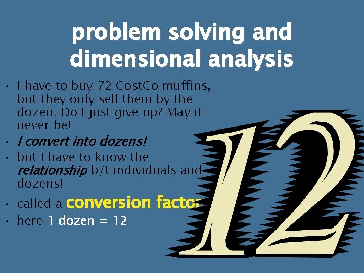 problem solving and dimensional analysis • I have to buy 72 Cost. Co muffins, problem solving and dimensional analysis • I have to buy 72 Cost. Co muffins,