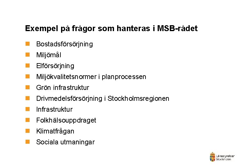 Milj och samhllsbyggnadsdialogen i Stockholms ln Gran strm
