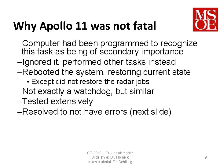 Why Apollo 11 was not fatal –Computer had been programmed to recognize this task