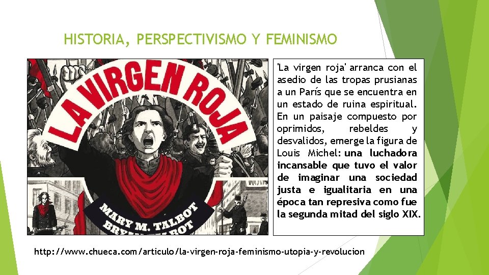 HISTORIA, PERSPECTIVISMO Y FEMINISMO 'La virgen roja' arranca con el asedio de las tropas