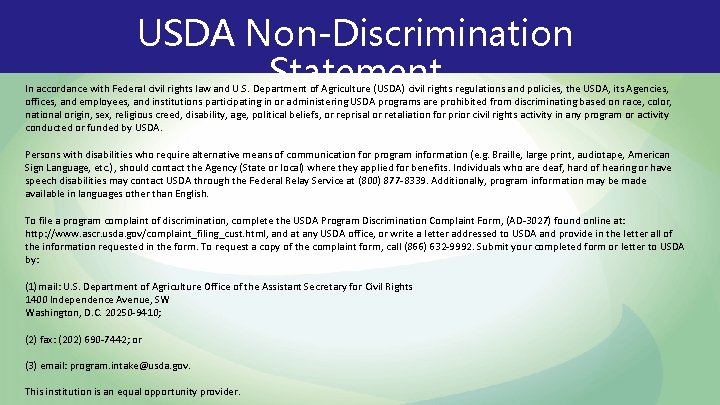 USDA Non-Discrimination Statement In accordance with Federal civil rights law and U. S. Department